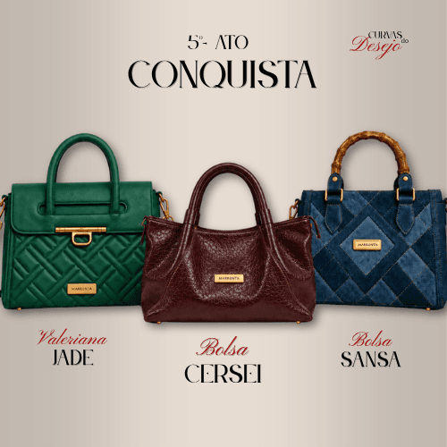 Coleção 5º Ato Conquista: bolsas Cersei, Valeriana Jade e Sansa